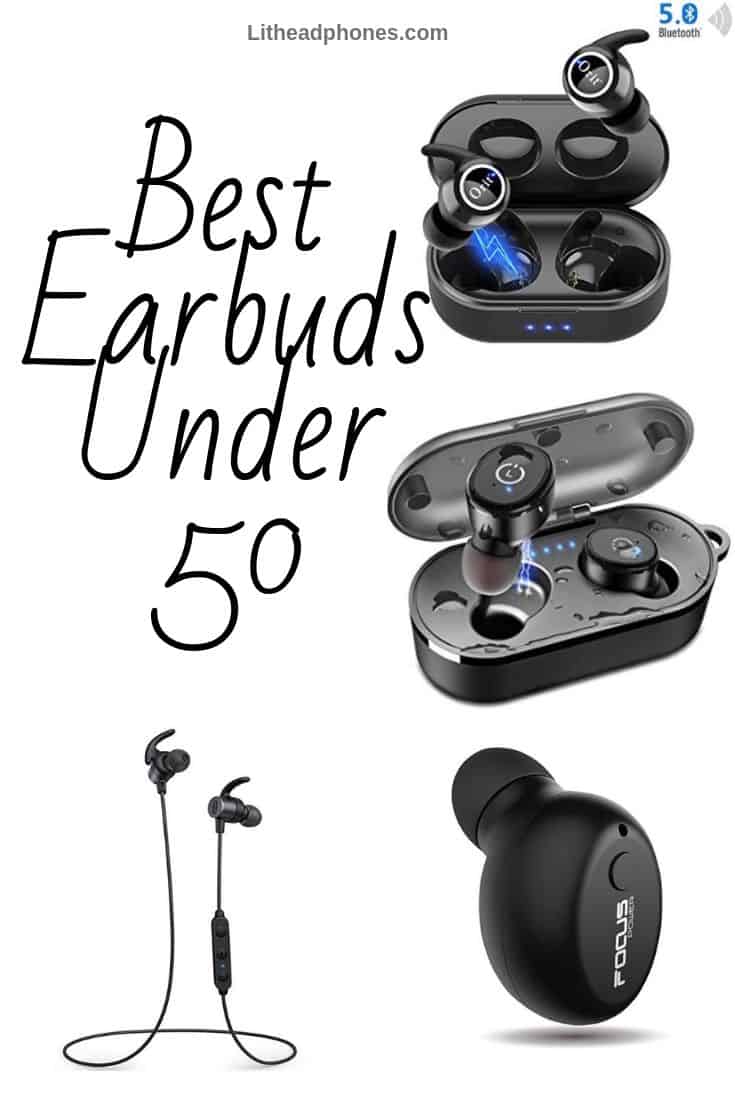 5 Best Earbuds Under 50 In 2020 Which One Is Best For A